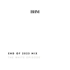 BHM Presents The End of 2023 Mixes (Black & White)
