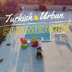 Turkish & Urban Summermix 2020