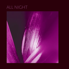 All Night