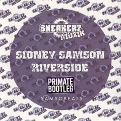 Sidney Samson - Riverside (Primate Bootleg) [FREE DOWNLOAD]