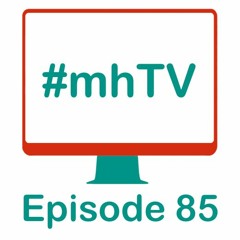 #mhTV episode 85 - Graphic medicine