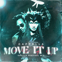 Cappella - Move It Up ( ONNT3X festival Mix)