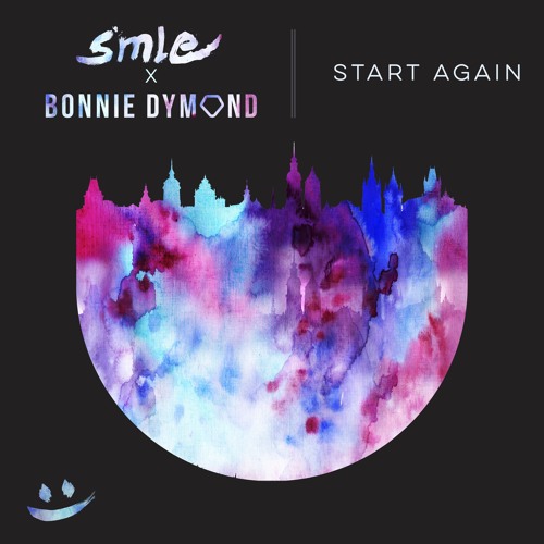 smle x Bonnie Dymond - Start Again