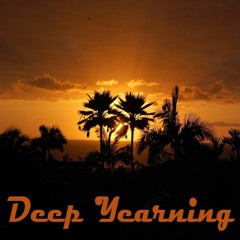 Deep Yearning (Original)