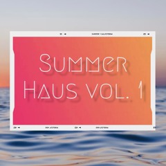 Summer Haus Vol. 1  2022 (Tech/Bass House)