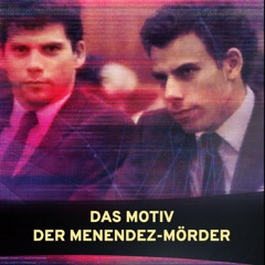 Das Motiv Der Menendez Mörder VO: William Vicary