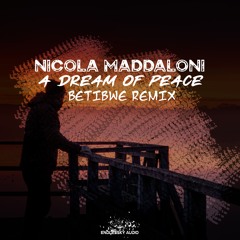 END119: Nicola Maddaloni - A Dream Of Peace (Betibwe Radio Edit Remix)