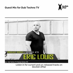 Guest Mix For Dub Techno TV (Episode 78)