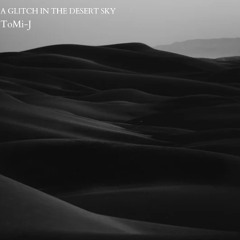A Glitch In The Desert Sky