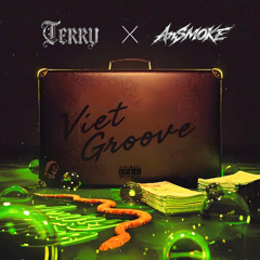 VIET GROOVE #1 TERRY x ANSMOKE (PREVIEW)
