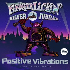 Positive Vibrations 25 Years Of Finger Lickin' with Justin Rushmore - 13.04.2023