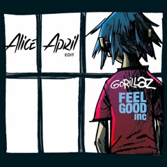Gorillaz - Feel good inc ( Alice April, edit)
