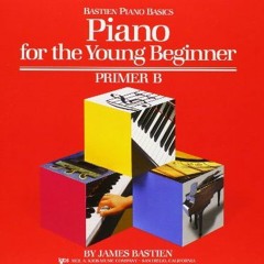 [Get] KINDLE PDF EBOOK EPUB Piano for the Young Beginner: Primer B (Bastien Piano Basics) by  James