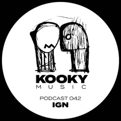 Kooky Music Podcast #42 - IGN [VINYL ONLY]