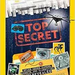 Read online Top Secret: Spies, Codes, Capers, Gadgets, and Classified Cases Revealed by Crispin Boye