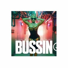 Bussin (Nicki Minaj & Lil Baby)