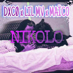Dxco x lil Mv x Maico - nikolo.mp3
