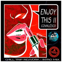 ENJOY THHS - COVALESCII ( INTRO MIX)