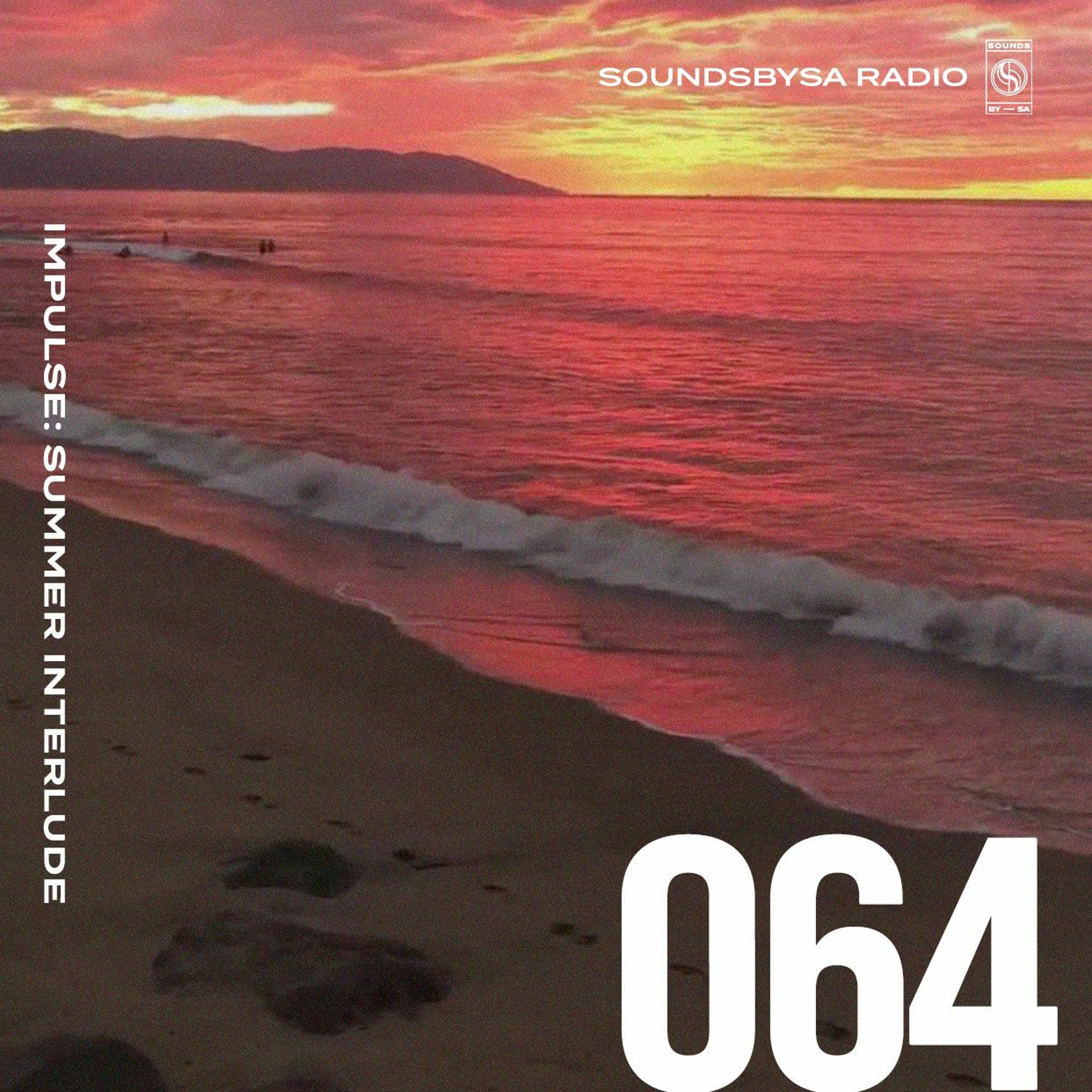 IMPULSE: Summer Interlude - Ep. 064