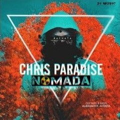 Chris Paradise - Nomada