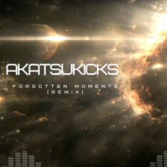 Akatsukicks - Forgotten moments ( Frenchcore 2025 Edit )