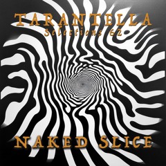 Selections 62 - NAKED SLICE