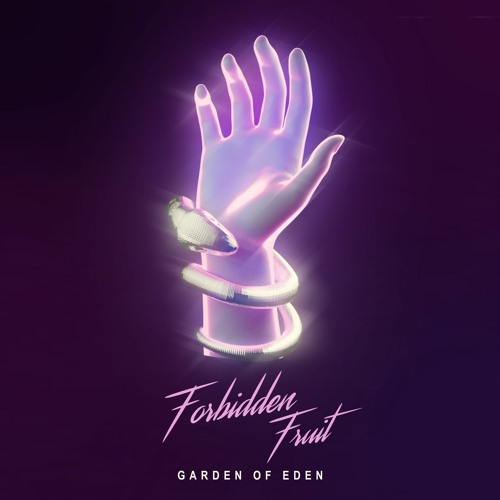 Garden Of Eden (Original Mix) by Forbidden Fruit