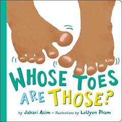 [Free] EPUB 📜 Whose Toes are Those? by  Jabari Asim &  LeUyen Pham [KINDLE PDF EBOOK