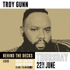 Troy Gunn @ Radio LBM - Behind The Decks EP.49 - June 2023