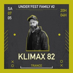 Under'Fest Family #2 Klimax 82