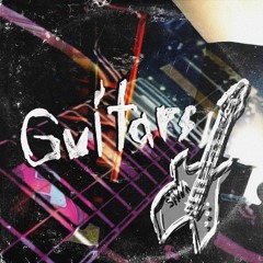 Guitars (ft. ✰ STARINTHESKY ✰ x ✰ rxfxx ✰)