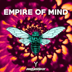 Amazonika Music Radio Presents - Empire Of Mind (April 2022)