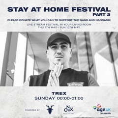 Trex - Stay at Home Festival part 2