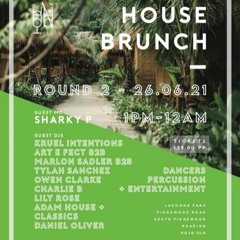 House Brunch - 26th June 2021 - Art E Fect, Marlon Sadler, Tylah Sanchez (Back 2 Back)