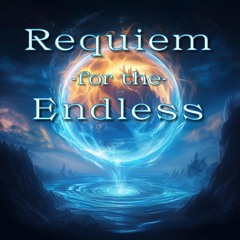Requiem for the Endless