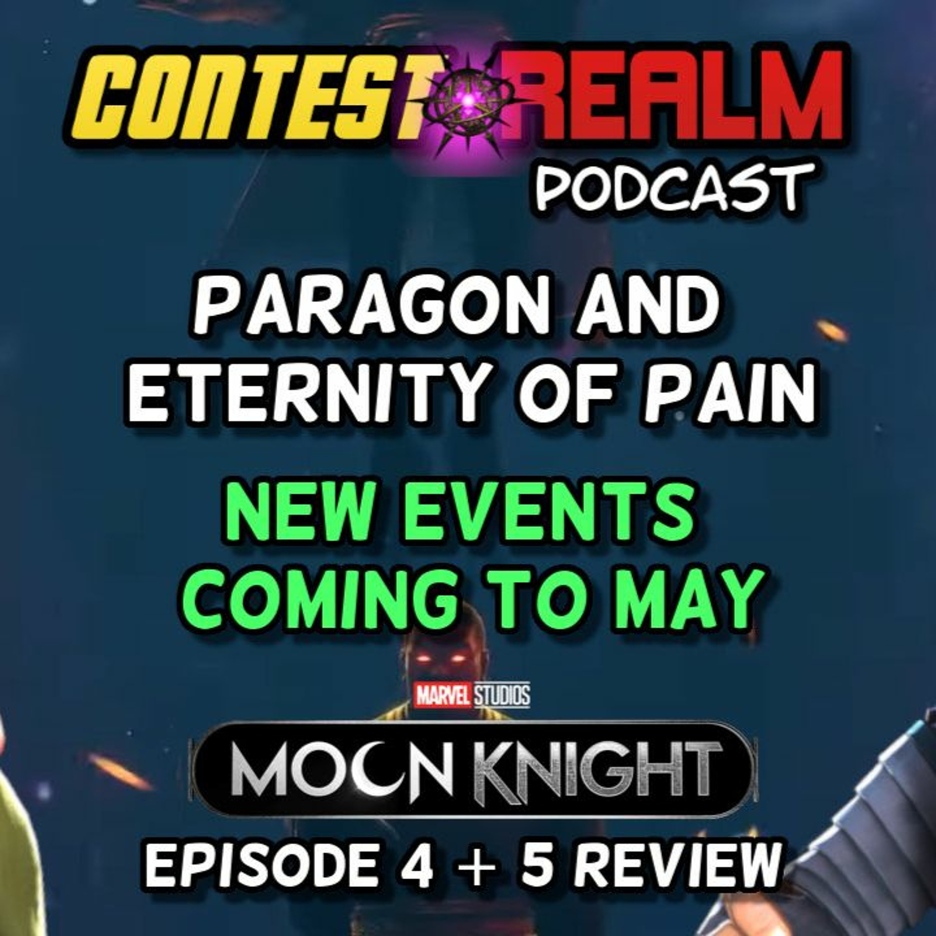 Episode 92 | Battlegrounds, May Events, New Champs , Moon Knight Episode 4 & 5 Review and More