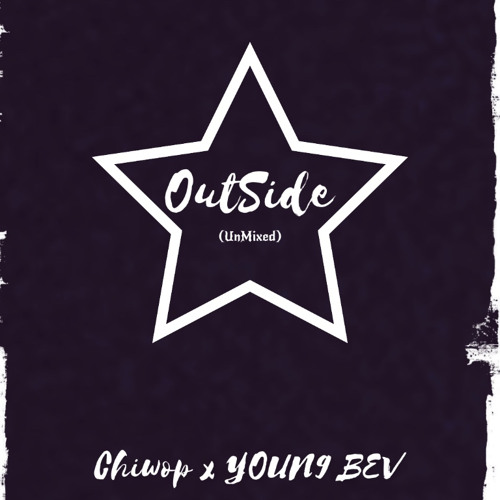 Chiwop x YOUN9 BEV - Outside (Unmixed)