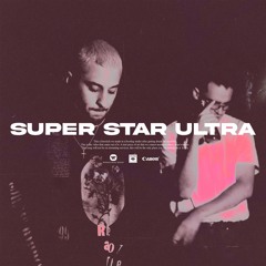SUPER STAR ULTRA (FREESTYLE) w/ KYARU