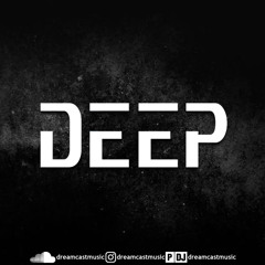 Dream Cast - Deep (Original Mix)