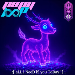 aLL i NeeD iS you ToDay !