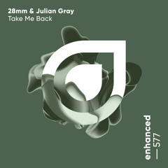 Take Me Back w/ Julian Gray [ENHANCED]