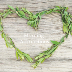 Morning Affirmations