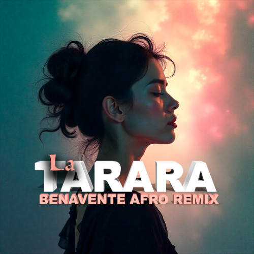 Vera GRV & Toni Anzis - La Tarara (Benavente Afro Remix) [SUPPORT BY JESÚS FERNANDEZ]