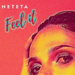 Neteta - Feel It (Tors Remix)