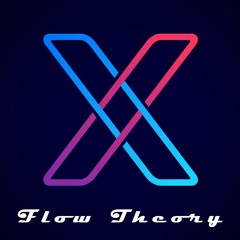 X YEARS | FLOW THEORY