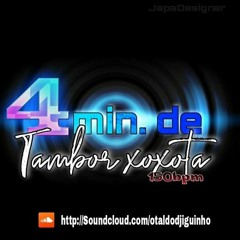 4 MINUTINHOS DE TAMBOR XOXOTA 2K21 [ DJ IGUINHO DO ML ] 150 BPM