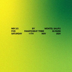 FANATICBEAT TRIBE MIX 2/2 | Montel Salifu
