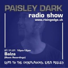 Paisley Dark Show With Balza 27.11.21