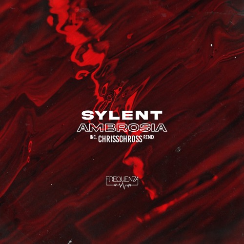 Sylent - Ambrosia (ChrissChross Remix)
