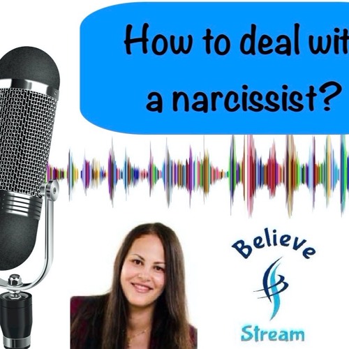 How to deal with a narcissist? (made with Spreaker)